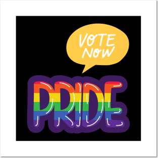 LGBTQ+ Gay Pride Vote now, 2020 Election for the American President Posters and Art